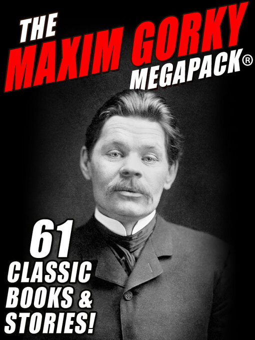 Title details for The Maxim Gorky by Maxim Gorky - Available